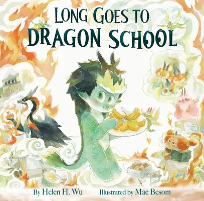 Long va a la escuela de dragones - Long Goes to Dragon School