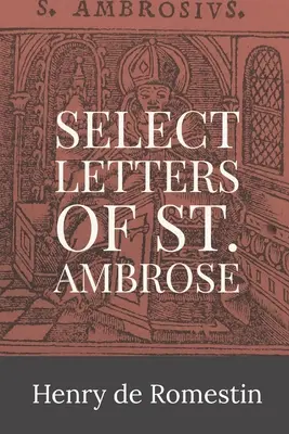 Cartas selectas de San Ambrosio - Select Letters of St. Ambrose
