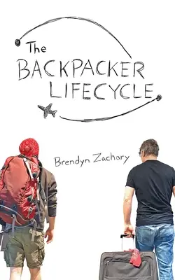 El ciclo vital del mochilero - The Backpacker Lifecycle
