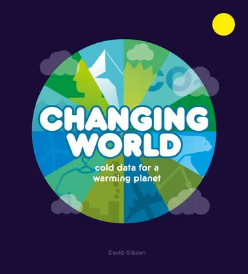 Un mundo cambiante: Datos fríos para un planeta que se calienta - Changing World: Cold Data for a Warming Planet