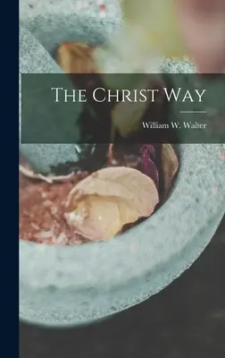 El camino de Cristo - The Christ Way