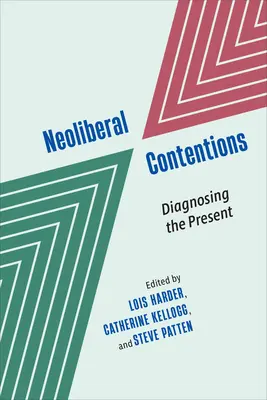 Neoliberal Contentions: Diagnóstico del presente - Neoliberal Contentions: Diagnosing the Present