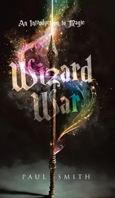 Guerra de magos: introducción a la magia - Wizard War: An Introduction to Magic