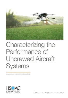 Caracterización del rendimiento de los sistemas aéreos no tripulados - Characterizing the Performance of Uncrewed Aircraft Systems