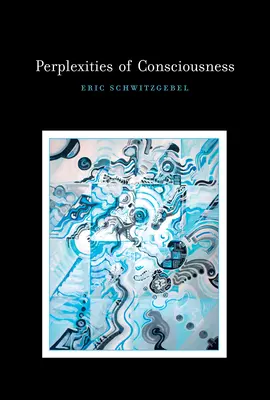 Perplejidades de la conciencia - Perplexities of Consciousness