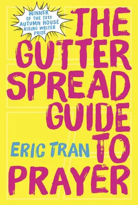 La guía de oración de Gutter Spread - The Gutter Spread Guide to Prayer