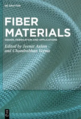 Materiales de fibra: Diseño, fabricación y aplicaciones - Fiber Materials: Design, Fabrication and Applications
