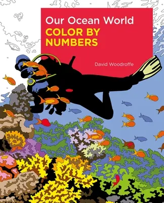 Nuestro Mundo Oceánico Colorear por Números - Our Ocean World Color by Numbers