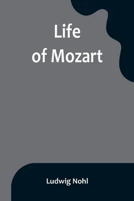 Vida de Mozart - Life of Mozart