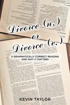 Divorcio (n.) o Divorce (v.): Una lectura gramaticalmente correcta y por qué es importante - Divorce (n.) or Divorce (v.): A Grammatically Correct Reading and Why It Matters