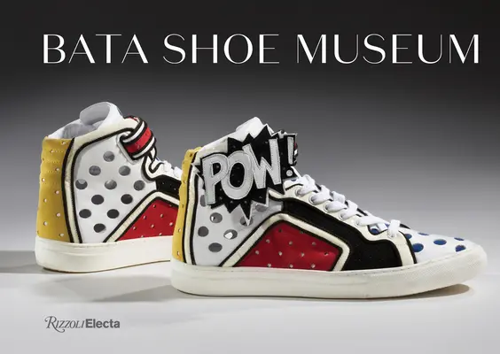 Museo del Calzado Bata: Guía de la colección - Bata Shoe Museum: A Guide to the Collection