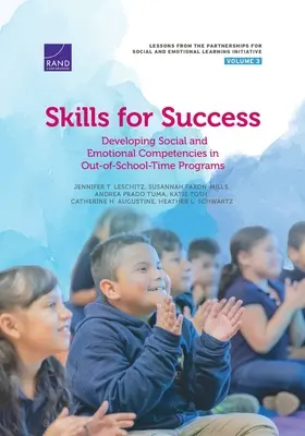 Habilidades para el éxito: Desarrollo de competencias sociales y emocionales en programas extraescolares - Skills for Success: Developing Social and Emotional Competencies in Out-Of-School-Time Programs