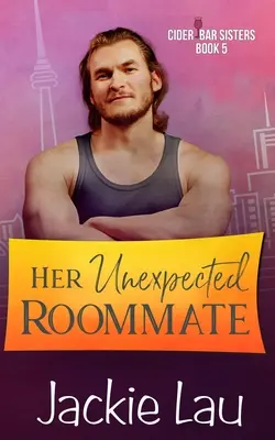 Su compañera de piso inesperada - Her Unexpected Roommate