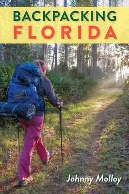 De mochilero por Florida - Backpacking Florida