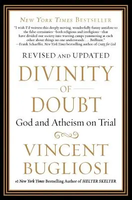 La Divinidad de la Duda: Dios y el ateísmo a prueba - Divinity of Doubt: God and Atheism on Trial