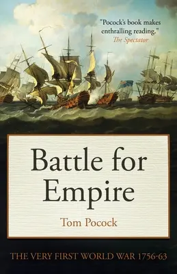 Batalla por el Imperio: La Primera Guerra Mundial 1756-63 - Battle for Empire: The Very First World War 1756-63