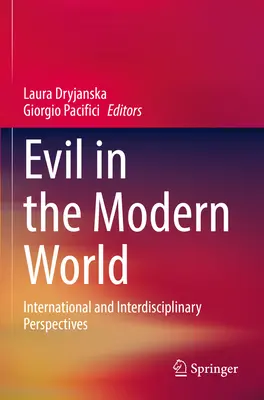 El mal en el mundo moderno: Perspectivas internacionales e interdisciplinares - Evil in the Modern World: International and Interdisciplinary Perspectives