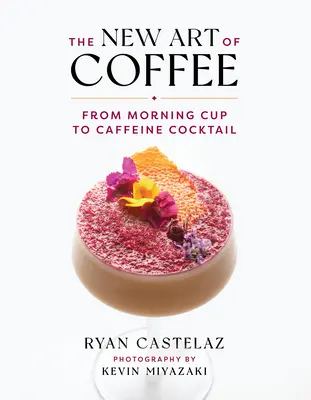 El nuevo arte del café: De la taza matinal al cóctel de cafeína - The New Art of Coffee: From Morning Cup to Caffeine Cocktail