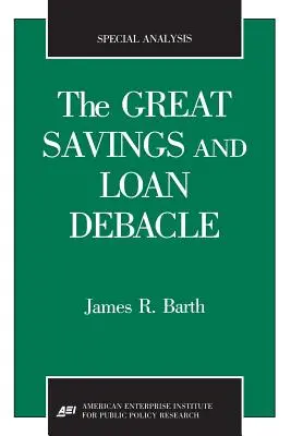 La gran debacle del ahorro y el préstamo (Análisis especial, 91-1) - The Great Savings and Loan Debacle (Special Analysis, 91-1)