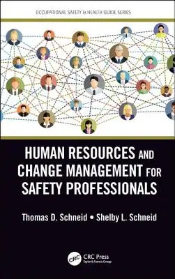 Recursos humanos y gestión del cambio para profesionales de la seguridad - Human Resources and Change Management for Safety Professionals