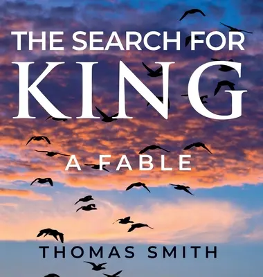 En busca del rey: Una fábula - The Search for King: A Fable