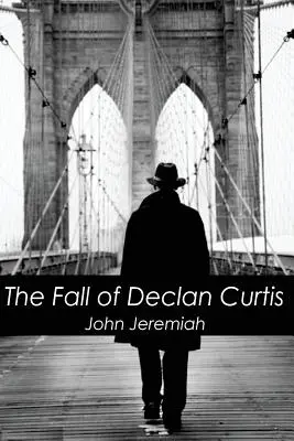 La caída de Declan Curtis - The Fall of Declan Curtis