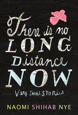 Ya no hay distancia Cuentos Muy Cortos - There Is No Long Distance Now: Very Short Stories