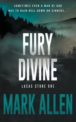 Furia divina: Una novela de Lucas Stone y Primal Justice - Fury Divine: A Lucas Stone / Primal Justice Novel