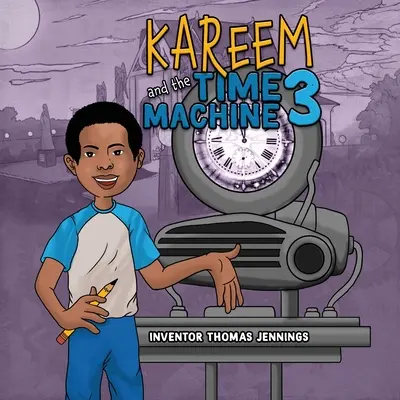 Kareem y la máquina del tiempo 3 - Kareem and the Time Machine 3