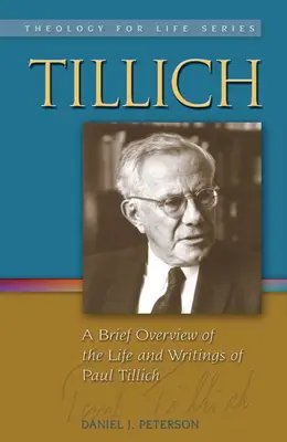 Tillich: Breve panorámica de la vida y los escritos de Paul Tillich - Tillich: A Brief Overview of the Life and Writings of Paul Tillich