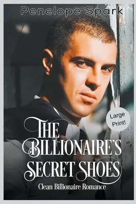 Los zapatos secretos del multimillonario (Gran formato) - The Billionaire's Secret Shoes (Large Print)