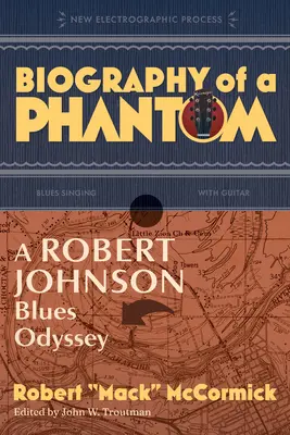 Biografía de un fantasma: una odisea del blues de Robert Johnson - Biography of a Phantom: A Robert Johnson Blues Odyssey