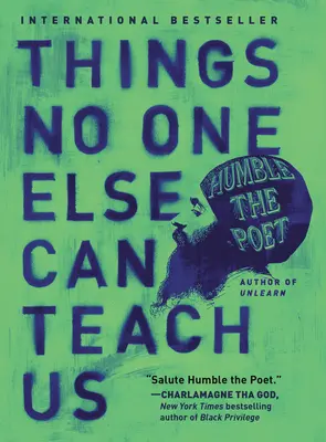 Cosas que nadie más puede enseñarnos - Things No One Else Can Teach Us