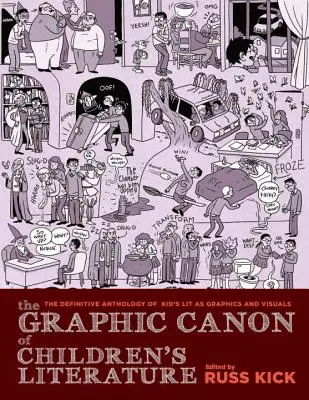 El canon gráfico de la literatura infantil: La mejor literatura infantil del mundo en cómic y formato visual - The Graphic Canon of Children's Literature: The World's Greatest Kids' Lit as Comics and Visuals