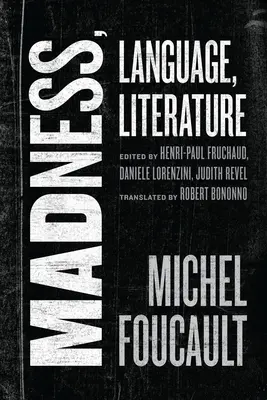 Locura, lenguaje, literatura - Madness, Language, Literature