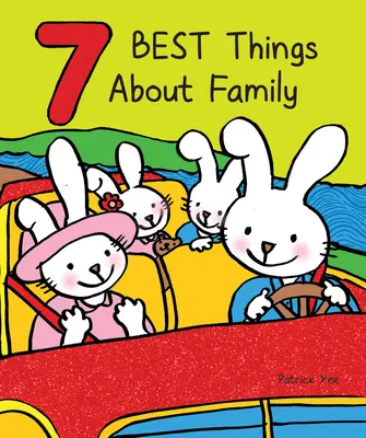 Las 7 mejores cosas de la familia - 7 Best Things about Family