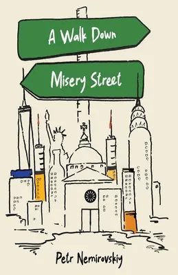 Un paseo por la calle de la miseria - A Walk Down Misery Street