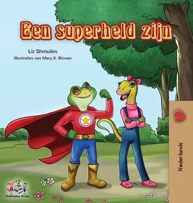 Een superheld zijn: Ser un superhéroe - Edición neerlandesa - Een superheld zijn: Being a Superhero - Dutch edition