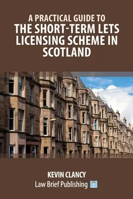 Guía práctica para la concesión de licencias de alquiler a corto plazo en Escocia - A Practical Guide to the Short-Term Lets Licensing Scheme in Scotland