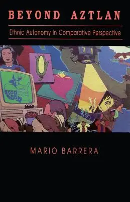 Más allá de Aztlán: Filosofía - Beyond Aztlan: Philosophy