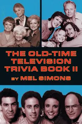 El libro de trivialidades de la televisión antigua II - The Old-Time Television Trivia Book II