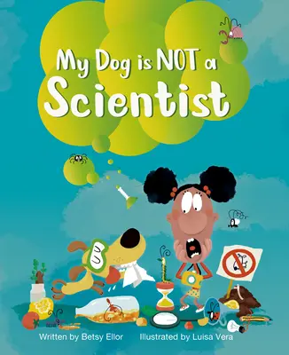 Mi perro no es un científico - My Dog Is Not a Scientist