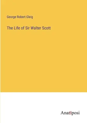 La vida de Sir Walter Scott - The Life of Sir Walter Scott