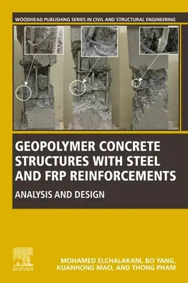 Geopolymer Concrete Structures with Steel and FRP Reinforcements: Análisis y diseño - Geopolymer Concrete Structures with Steel and FRP Reinforcements: Analysis and Design