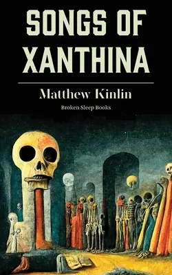 Songs of Xanthina: Heard Upon Entering Plutonium (La puerta del infierno) - Songs of Xanthina: Heard Upon Entering Plutonium (Gate to Hell)
