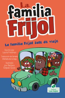 La Familia Frijol Sale de Viaje - La Familia Frijol Sale de Viaje (the Beans Take a Road Trip)