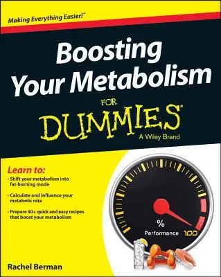 Aumentar el metabolismo para dummies - Boosting Your Metabolism for Dummies