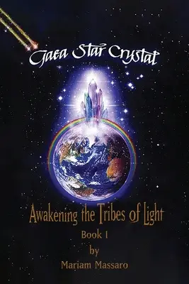 Gaea Star Crystal: El despertar de las tribus de la luz - Gaea Star Crystal: Awakening the Tribes of Light