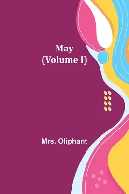 Mayo (Volumen I) - May (Volume I)