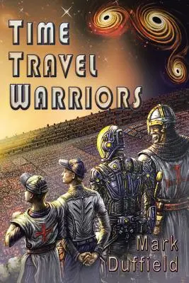 Guerreros del tiempo - Time Travel Warriors